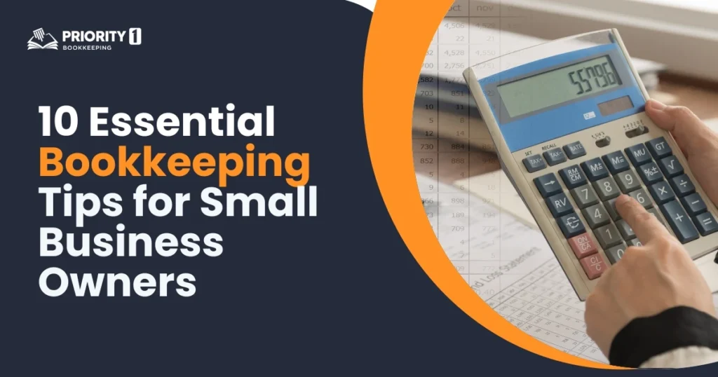 10 Essential Bookkeeping Tips for Small Business Owners