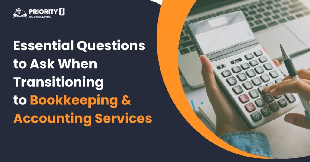 Essential-Questions-to-Ask-When-Transitioning-to-Bookkeeping-Accounting-Services