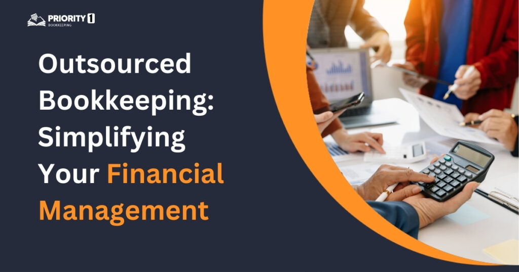 Outsourced-Bookkeeping-Simplifying-Your-Financial-Management-1