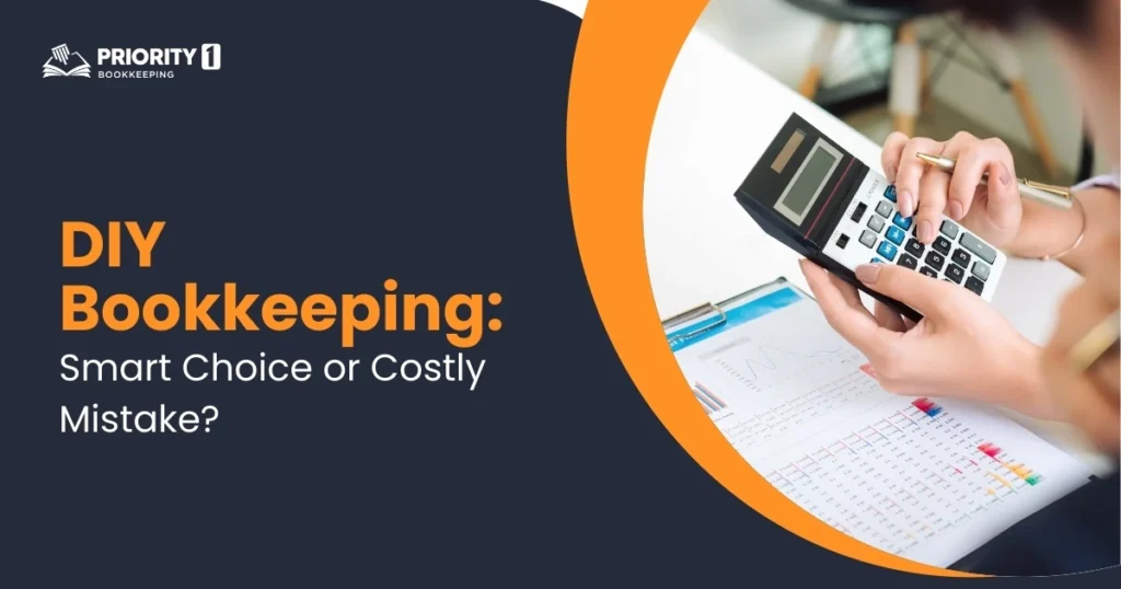 DIY Bookkeeping: Smart Choice or Costly Mistake?