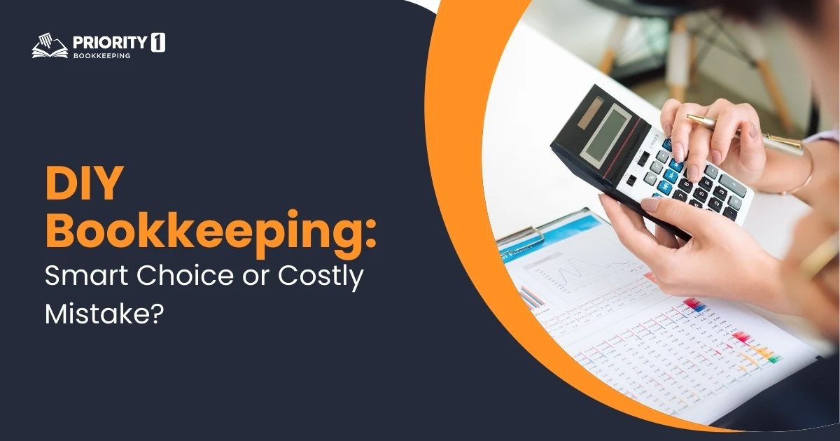 DIY Bookkeeping_ Smart Choice or Costly Mistake