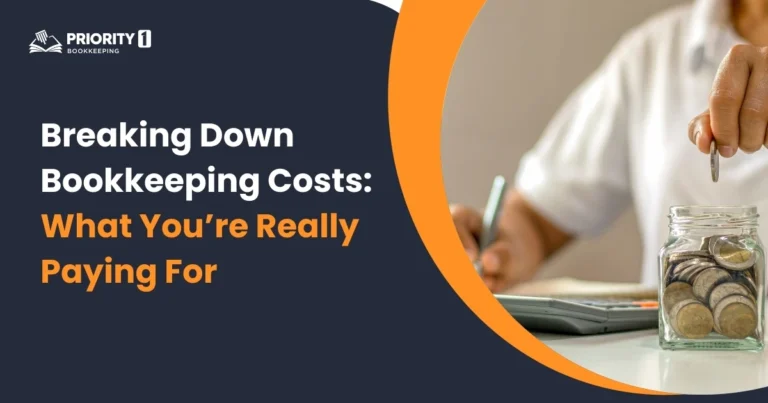 Breaking Down Bookkeeping Costs: What You’re Really Paying For