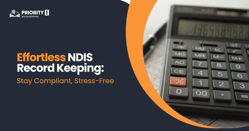 Effortless NDIS Record Keeping: Stay Compliant, Stress-Free